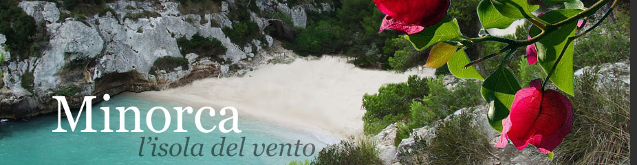 Minorca, l'isola del vento