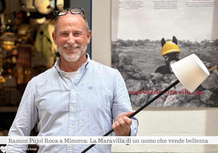 Ramon Pujol Roca, da Barcellona a Minorca: a Mahón ha aperto La Maravilla. 