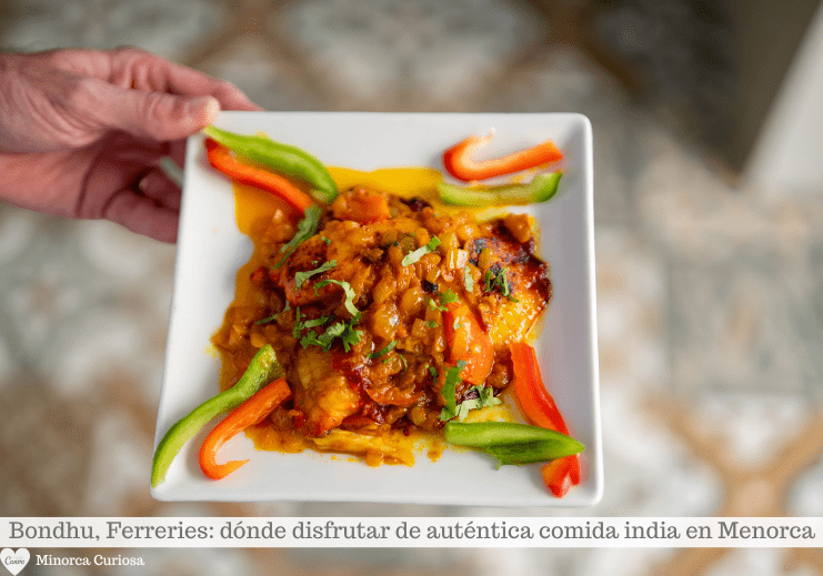 Un plato de la cocina india al Bondhu de Ferreries