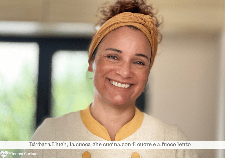 Barbara Lluch cuoca che ama la cucina fatta con il cuore e a fuoco lento