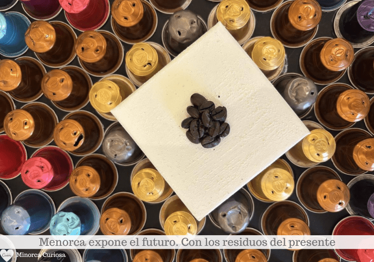 Cápsulas de café en el Museo de los Residuos del Futuro en Mahón, del 12 al 28 de septiembre.