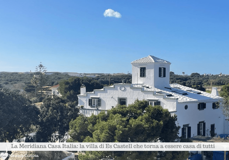 La villa a Es Castell che accoglie l'associazione La Meridiana Casa Italia e il consolato Italiano a Minorca